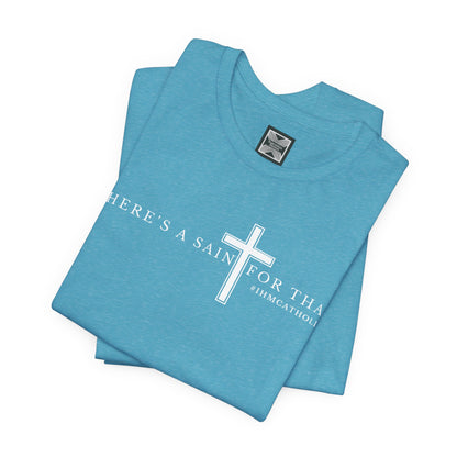 There's A Saint For That Cross Tee - TorchHill Design