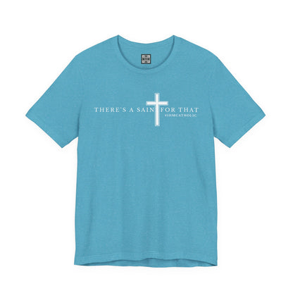 There's A Saint For That Cross Tee - TorchHill Design