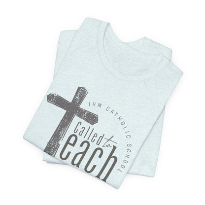 Called to Teach Catholic School Teacher Tee - TorchHill Design