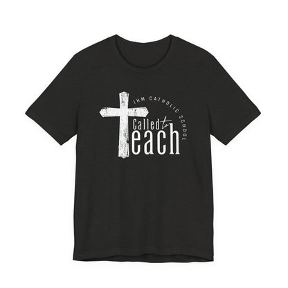 Called to Teach Catholic School Teacher Tee - TorchHill Design