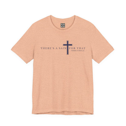 There's A Saint For That Cross Tee - TorchHill Design