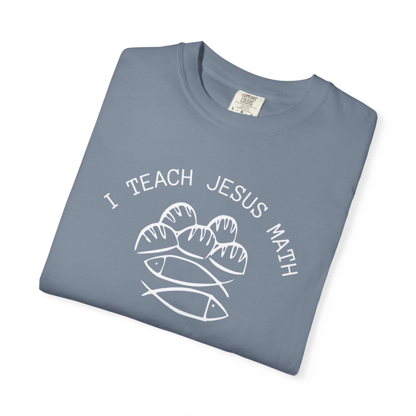 Adult Comfort Colors- I Teach Jesus Math Tee - TorchHill Design