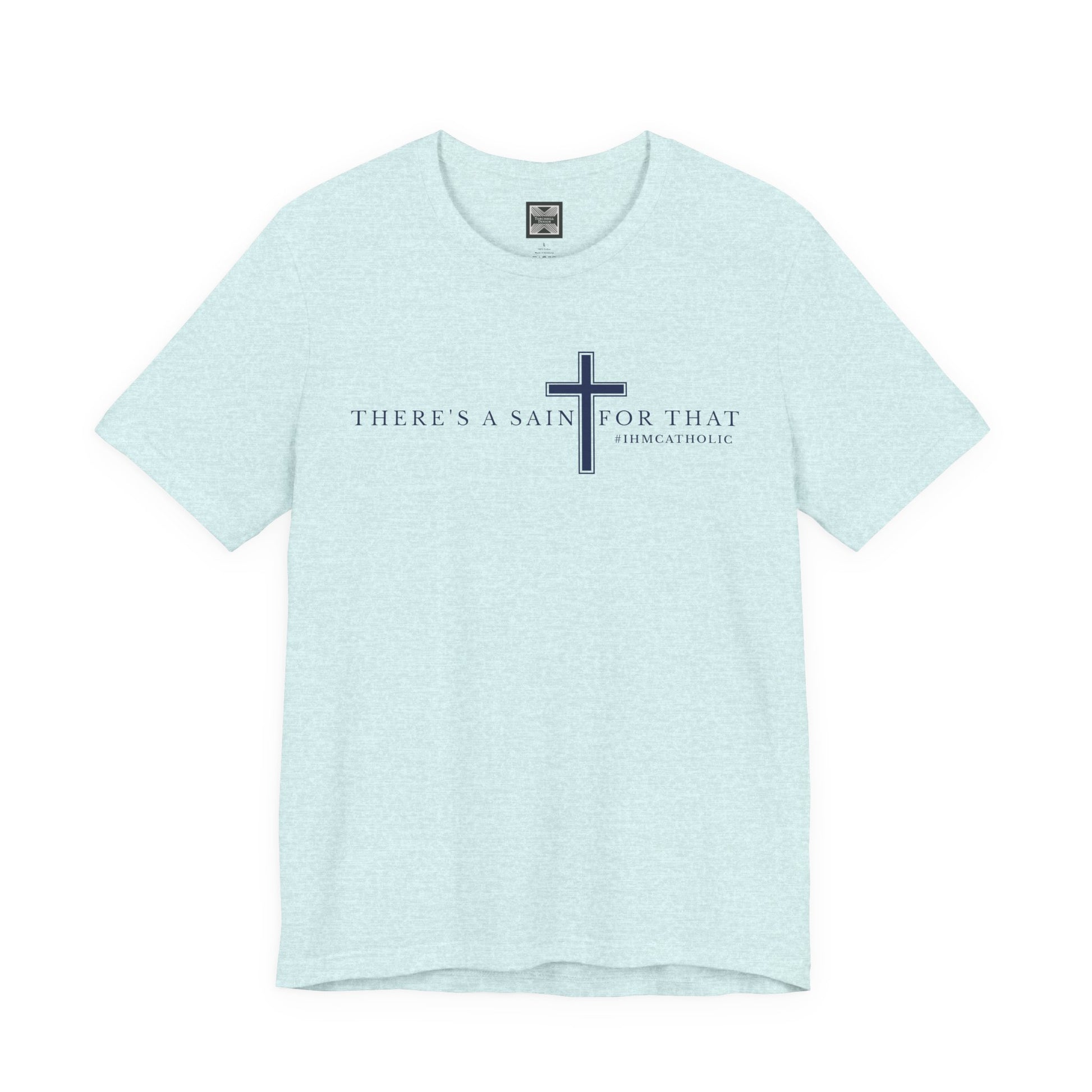 There's A Saint For That Cross Tee - TorchHill Design