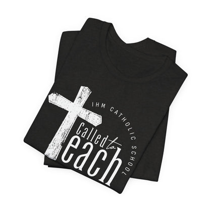 Called to Teach Catholic School Teacher Tee - TorchHill Design