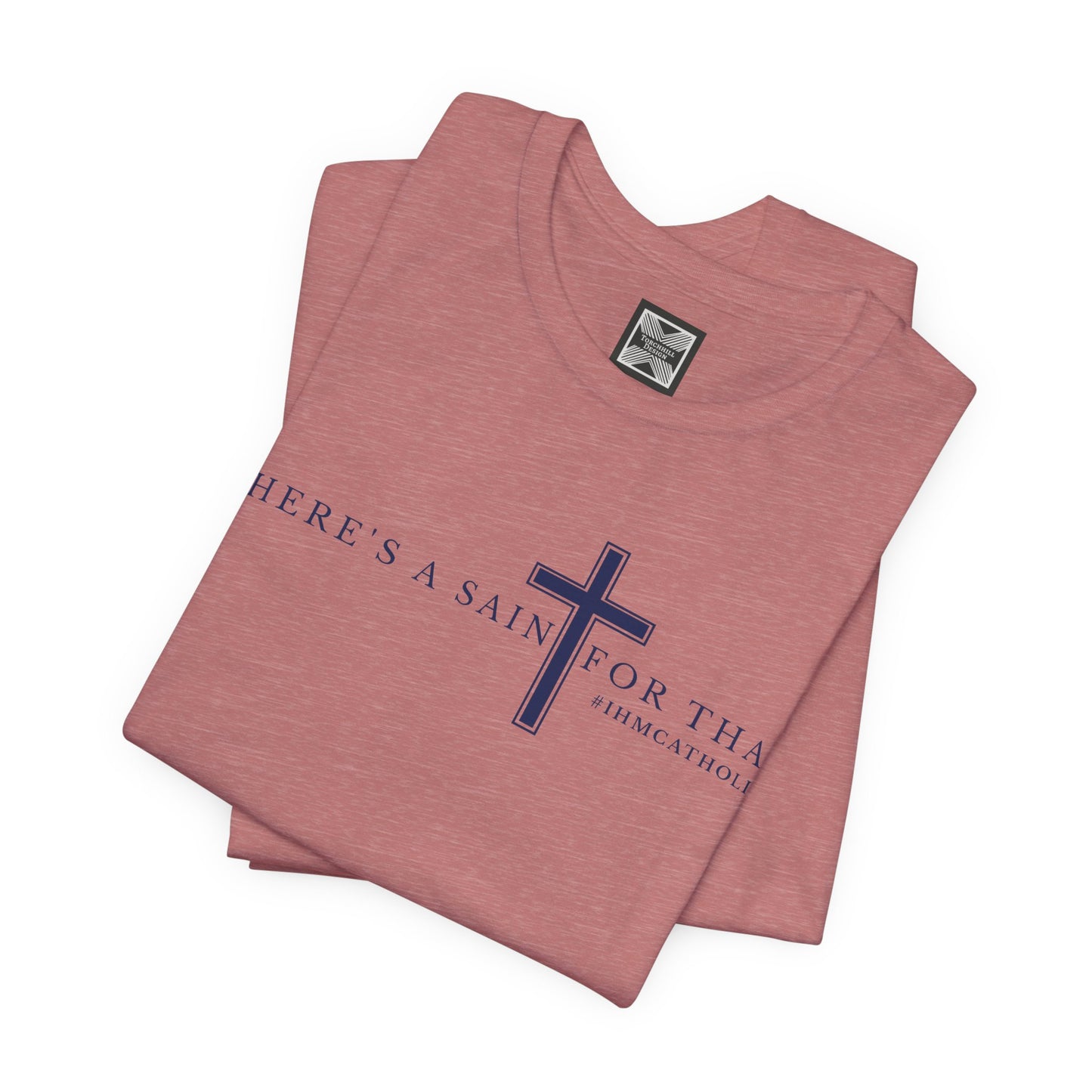 There's A Saint For That Cross Tee - TorchHill Design