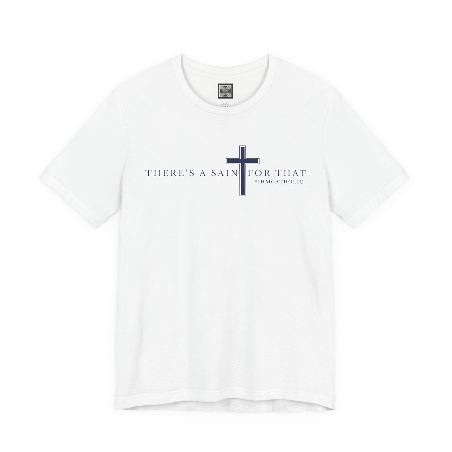 There's A Saint For That Cross Tee - TorchHill Design