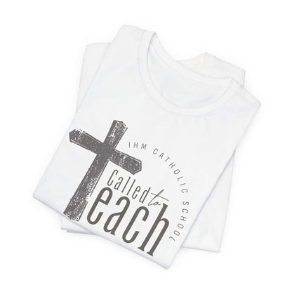 Called to Teach Catholic School Teacher Tee - TorchHill Design