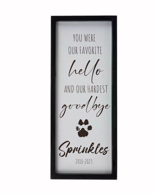 Favorite Hello-Hardest Goodbye Pet Memorial - TorchHill Design